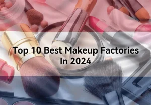 Top 10 Schminkfabriken