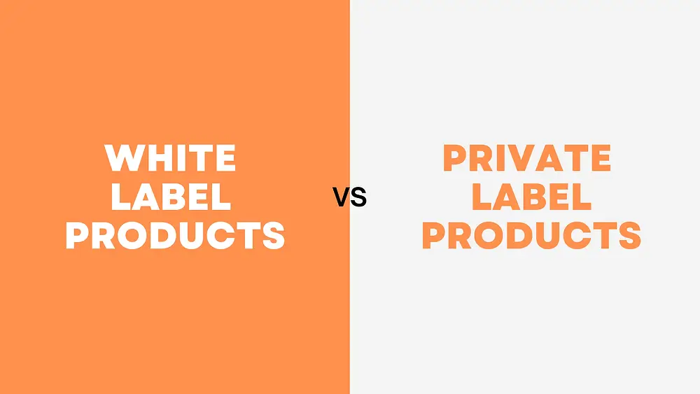 private label products & white label products