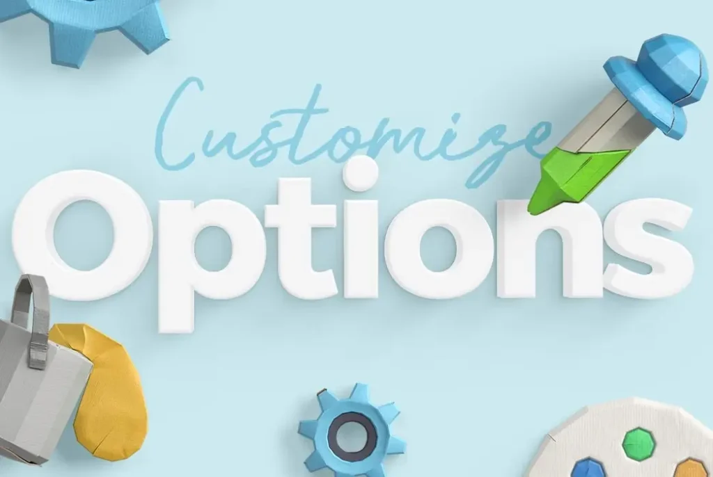 customization options