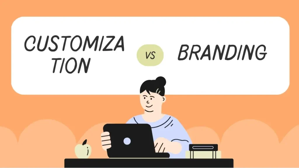 customization vs. branding