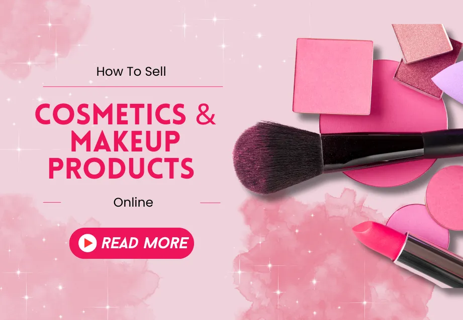Werbebild mit Kosmetik- und Make-up-Produkten und dem Text 'How to Sell Cosmetics & Make-up Products Online'.