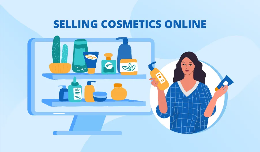Illustration einer Frau, die Kosmetika in der Hand hält, mit einer Anzeige verschiedener Kosmetikprodukte auf einem Computerbildschirm und der Beschriftung "Selling Cosmetics Online".