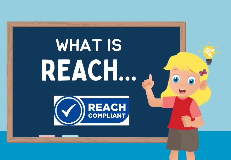 Illustration of a child pointing to a chalkboard with the text 'What is REACH...' and a REACH compliant logo.