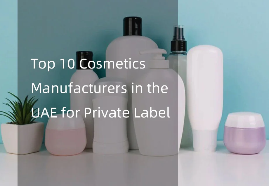 Assorted cosmetic bottles and containers, including pump dispensers and jars, with text about top UAE private label cosmetics manufacturers.
