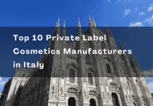 Sovrapposizione di testo sull'immagine della cattedrale italiana: Superiore 10 produttori di cosmetici a marchio privato in Italia.