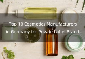 top 10 cosmetics manufacturers in germany for private label brands