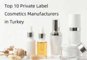 Top 10 Private Label Cosmetics Manufacturers in Turkey