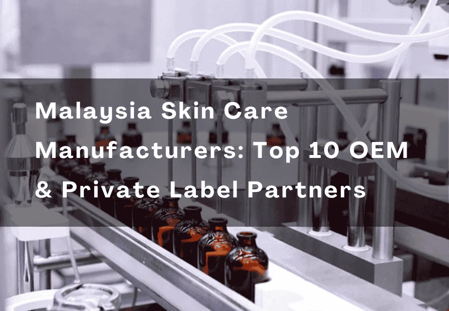 Conveyor belt with skincare bottles in a manufacturing plant, featuring text highlighting top OEM partners in Malaysia.