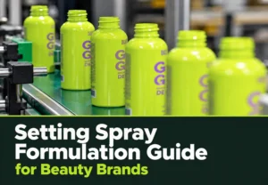 Bright green bottles on a production line alongside text stating 'Setting Spray Formulation Guide for Beauty Brands.'